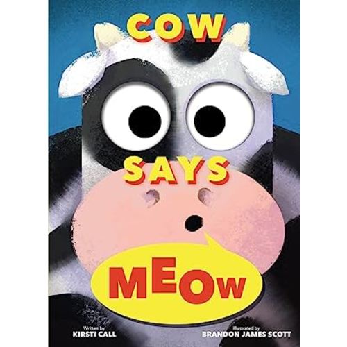 Cow Says Meow: A Peep-and-See Book