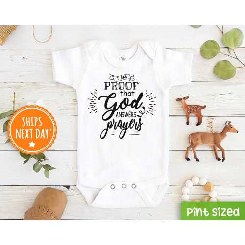 Religious Baby Onesie® - I Am Proof That God Answers Prayers Onesie® - Cute Prayer Baby Onesie®