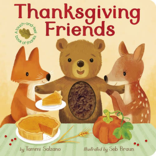 Thanksgiving Friends: A touch-and-feel book of Thanksgiving and friendship by Tammi Salzano, Seb Braun, Board Book | Barnes & Noble®