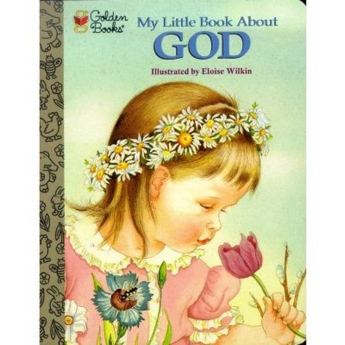 My Little Book about God - (Little Golden Treasures) by Jane Werner Watson (Board Book)