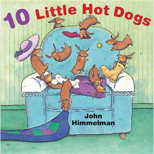 10 Little Hot Dogs - by John Himmelman (Paperback)