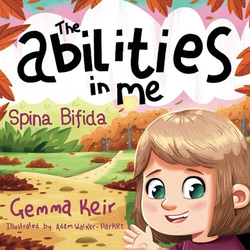 The abilities in me: Spina Bifida Paperback – November 20, 2020