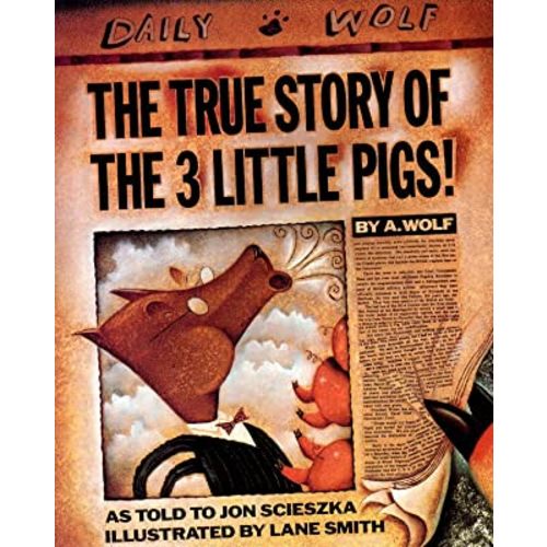 The True Story of the Three Little Pigs