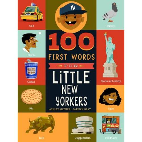 100 First Words for Little New Yorkers - by Ashley McPhee (Board Book)