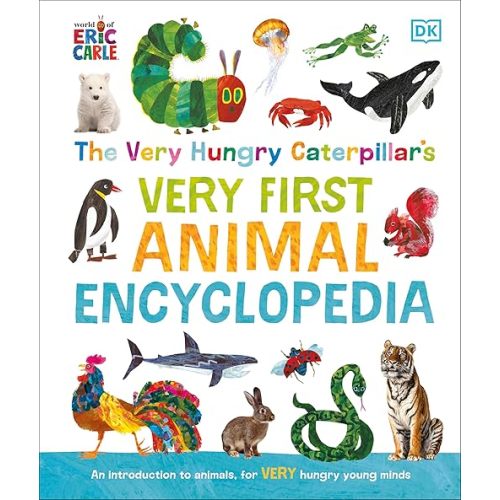 The Very Hungry Caterpillar's Very First Animal Encyclopedia: An Introduction to Animals, For VERY Hungry Young Minds (The Very Hungry Caterpillar Encyclopedias) Hardcover – May 7, 2024