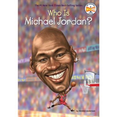 Who Is Michael Jordan? - (Who Was...?) by Kirsten Anderson (Paperback)