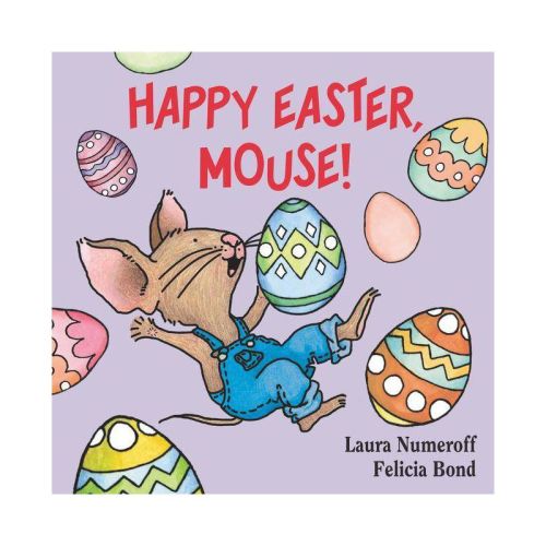 Happy Easter, Mouse! (if You Give?) By Laura Joffe Numeroff (board Book)