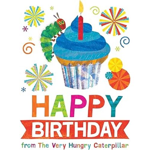 Happy Birthday from The Very Hungry Caterpillar (The World of Eric Carle)