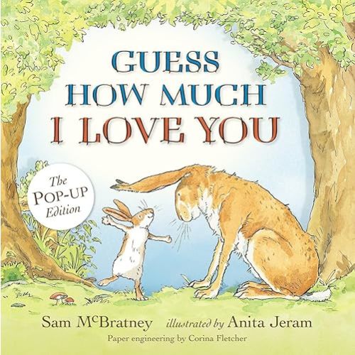 Guess How Much I Love You: Pop-Up: (An Interative 3D Pop-Up & Pull-Tab Edition of the Classic Baby Book About Loving Right Up to the Moon and Back) Hardcover – Pop up, September 13, 2011