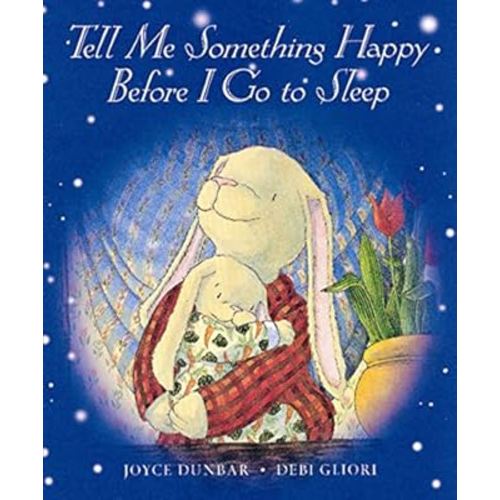 Tell Me Something Happy Before I Go to Sleep