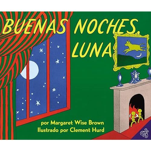 Buenas noches, luna Hardcover – Picture Book, April 11, 2006