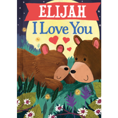 Elijah I Love You book by Jd Green