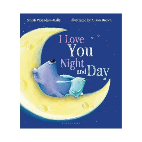 I Love You Night and Day by Smriti Prasadam-Halls (Board Book)