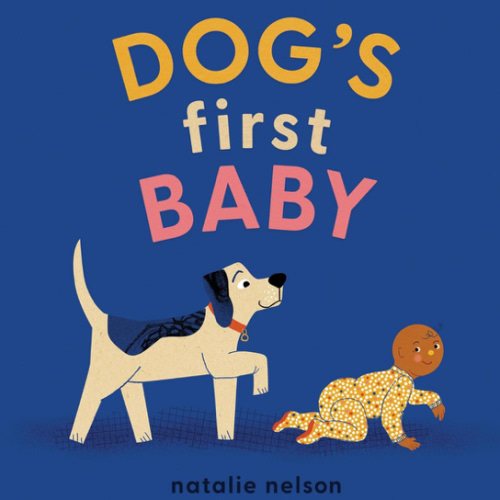Dog's First Baby: A Board Book (Dog and Cat's First)