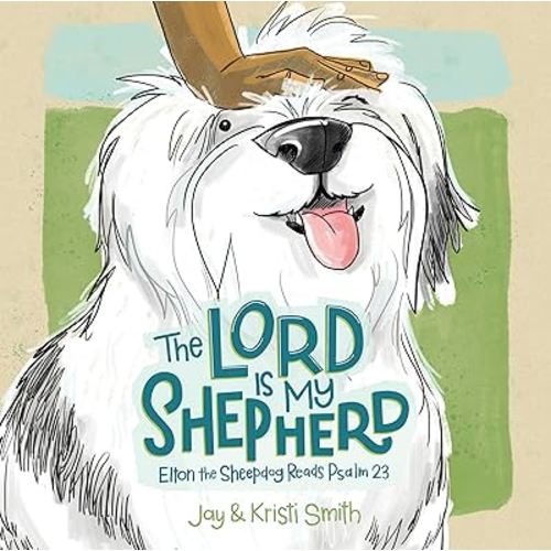 The Lord Is My Shepherd: Elton the Sheepdog Reads Psalm 23