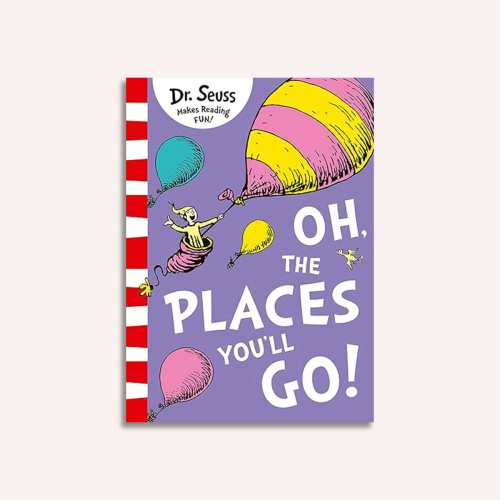 Oh, The Places You'll Go