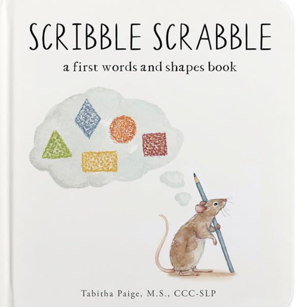 Scribble Scrabble: A Board Book of First Words and Shapes for Growing Minds (A Wishy Washy Sequel) (Tabitha Paige Children's Book Series)