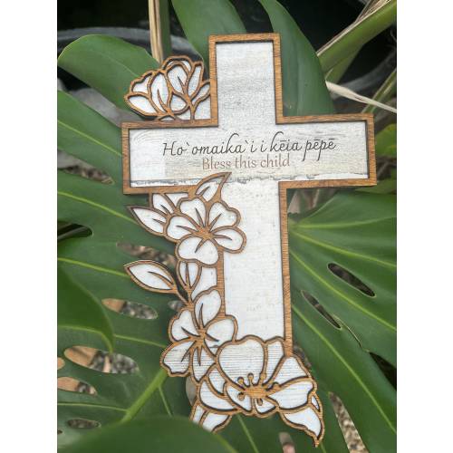 Made in Hawaii/ floral cross/ Hawaiian/English/ Bless this child/ gift