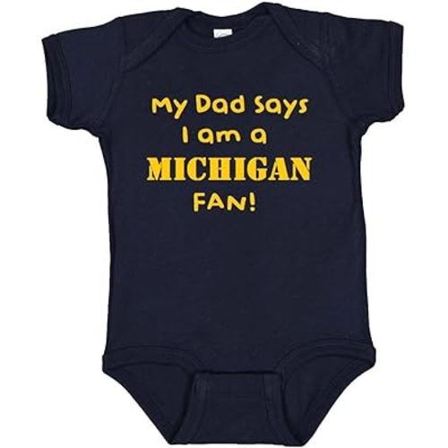 My Dad Says I am a Michigan Fan Baby Boy Bodysuit Outfit Gift