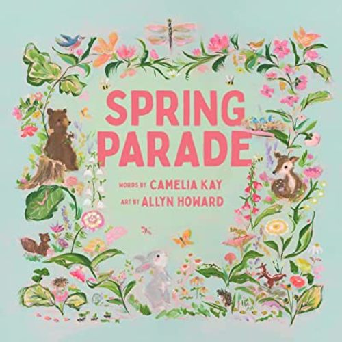 Spring Parade: A Picture Book (Seasonal Parade)