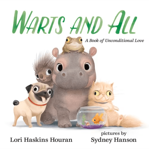 Warts And All: A Book Of Unconditional Love Book By Lori Haskins Houran, (Library Binding) | Indigo