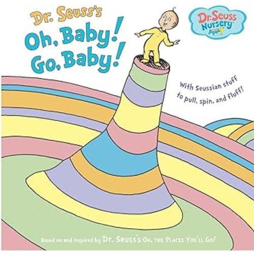 Dr. Seuss's Oh, Baby! Go, Baby! (Dr. Seuss Nursery Collection)