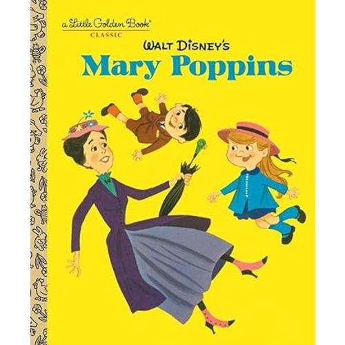 Walt Disney's Mary Poppins (Disney Classics) (Little Golden Book)