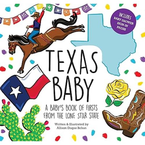 Texas Baby: A Baby's Book of Firsts from the Lone Star State