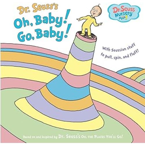 Dr. Seuss's Oh, Baby! Go, Baby! (Dr. Seuss Nursery Collection)