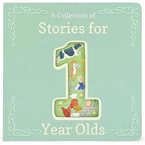 Stories for 1-Year-Olds - A First Treasury of Nursery Rhymes and Short Stories to Read to Your Babies and Toddlers Board book – January 11, 2022