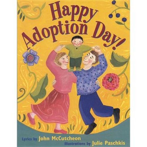 Happy Adoption Day! - By John Mccutcheon (paperback)