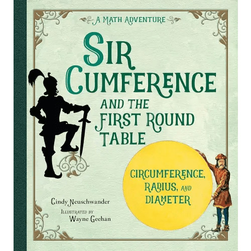 Sir Cumference and the First Round Table