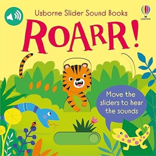 Slider Sound Books: Roarr!: A Jungle Adventure with Fun Sounds and Interactive Sliders―A Delight for Babies and Toddlers