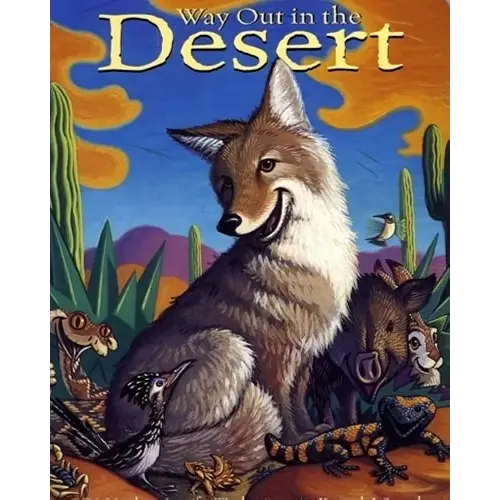 Way Out in the Desert