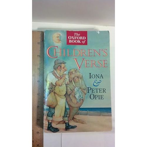 Amazon.com: The Oxford Book of Children's Verse (Oxford Books of Verse): 9780192823496: Opie, Iona, Opie, the late Peter: Books