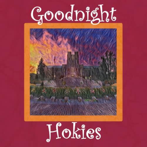 Goodnight Hokies: Virginia Tech Bedtime Story Paperback – September 19, 2019