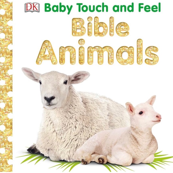 Baby Touch and Feel: Bible Animals