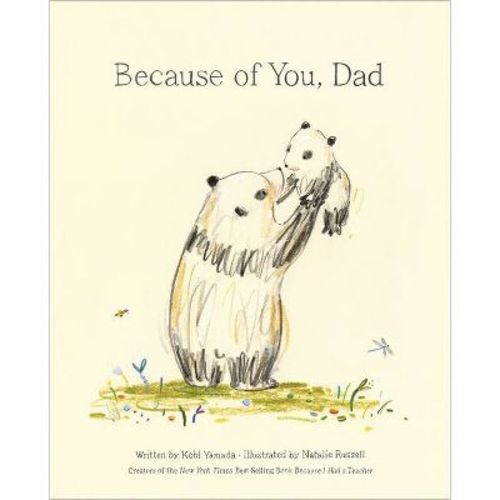 Because of You, Dad - by Kobi Yamada (Hardcover)