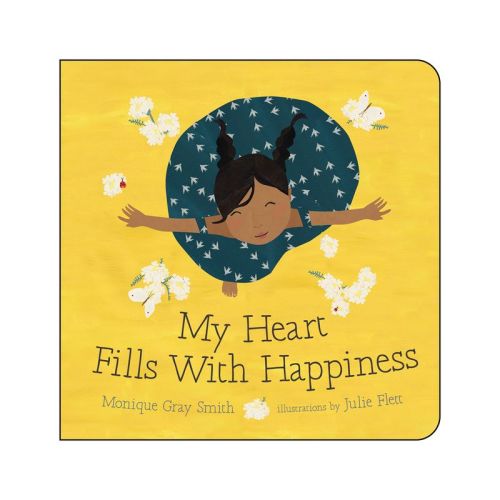 My Heart Fills with Happiness - by Monique Gray Smith (Board Book)