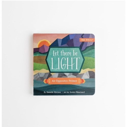 Let There Be Light: An Opposites Primer — Catechesis Books