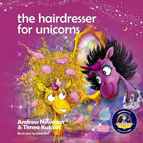 The Hairdresser for Unicorns: Reminding kids that their beauty comes from within.