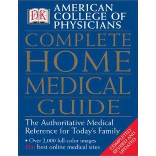 American College of Physicians Complete Home Medical Guide (with Interactive Human Anatomy CD-ROM) (American College of Physicians Homecare Guides)