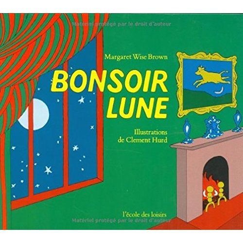 Bonsoir lune [ Goodnight Moon ] Hardcover (French Edition)