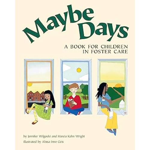 Maybe Days: A Book for Children in Foster Care