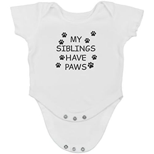 My Sibling have Paws - Funny Baby Essentials Bodysuit - Cute Newborn Outfit Boy Girls Clothes