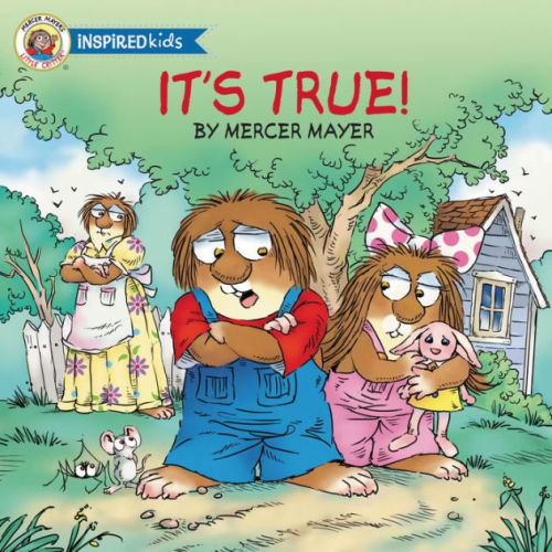 It's True! (Little Critter Series) by Mercer Mayer, Paperback | Barnes & Noble®