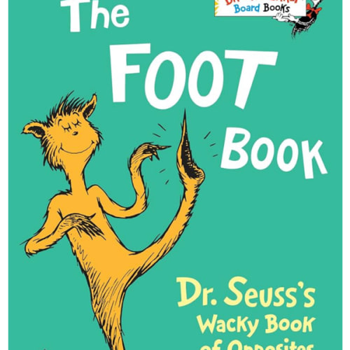 The Foot Book: Dr. Seuss's Wacky Book of Opposites