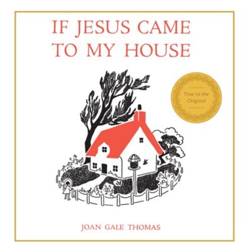 If Jesus Came to My House (Revised Reprint) (Hardcover)