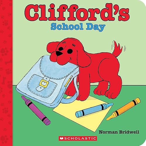 Clifford's School Day (Board Book) (Clifford Board Books) Board book – June 4, 2024