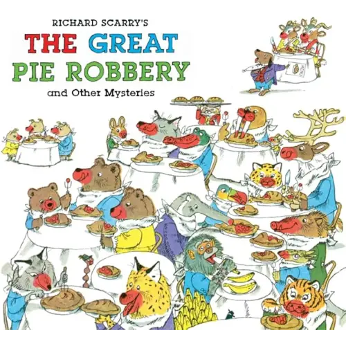 Richard Scarry's The Great Pie Robbery and Other Mysteries